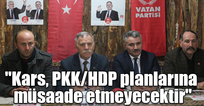 Tuncay Mutluer; "Kars, PKK/HDP planlarına müsaade etmeyecektir"