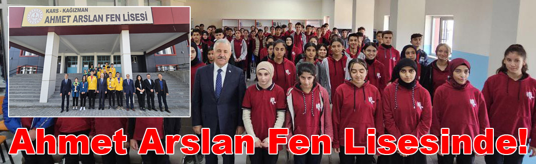 Kağızman Ahmet Arslan Fen Lisesi'ne ziyaret