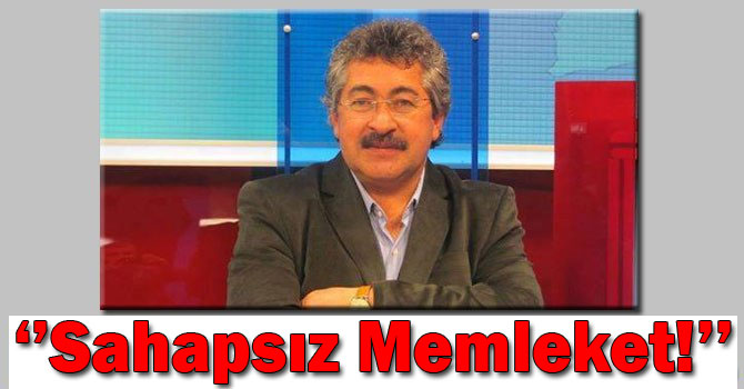M.Yerli yazdı; ''Sahapsız Memleket''