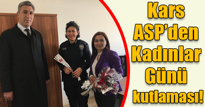 Kars ASP’den Kadınlar Günü kutlaması!