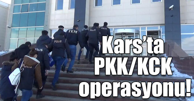 Kars’ta PKK/KCK operasyonda gözaltına alınan 6 kişi serbest bırakıldı