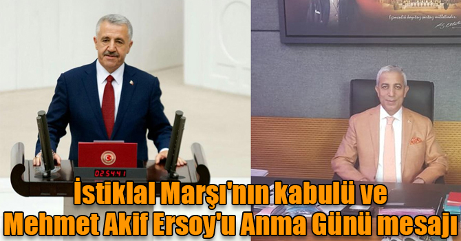 Arslan ve Kılıç'ın İstiklal Marşı'nın kabulü ve Mehmet Akif Ersoy'u Anma Günü mesajı