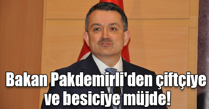 Bakan Pakdemirli'den çiftçiye ve besiciye müjde!