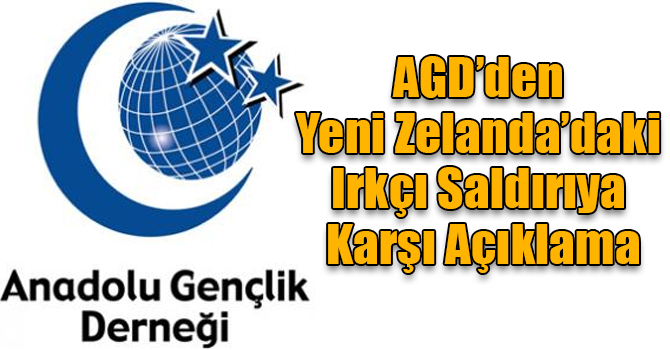 AGD’den Yeni Zelanda’daki Irkçı Saldırıya Karşı Açıklama