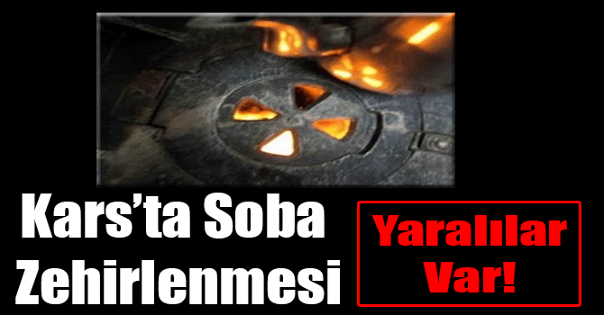 Kars’ta 7 kişi zehirlendi