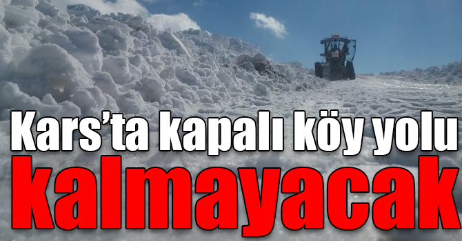 Kars’ta seçim günü kapalı köy yolu kalmayacak