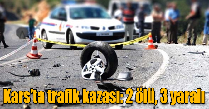 Kars’ta trafik kazası: 2 ölü, 3 yaralı