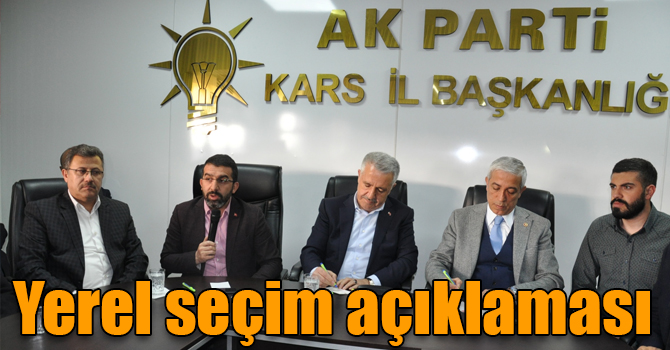 Kars AK Parti’den yerel seçim açıklaması
