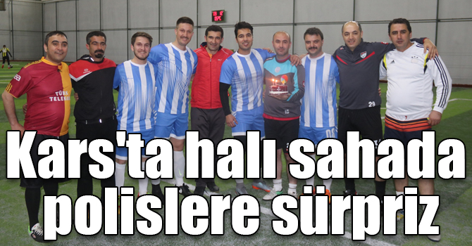 Kars'ta halı sahada polislere sürpriz
