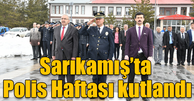 Sarıkamış’ta Polis Haftası kutlandı