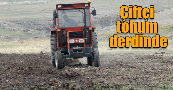 Çiftçi tohum derdinde