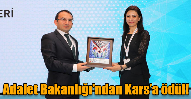 Adalet Bakanlığı'ndan Kars’a ödül!
