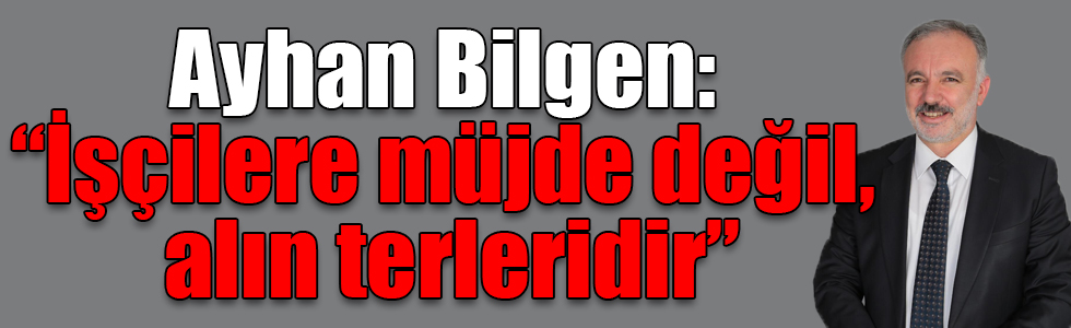 Kars Belediye Eş Başkanı Ayhan Bilgen: “İşçilere müjde değil, alın terleridir”