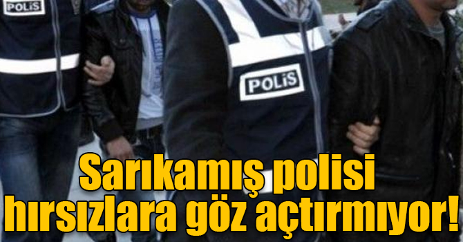 Sarıkamış polisi hırsızlara göz açtırmıyor!