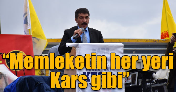 Başkan Yantemur: “Memleketin her yeri Kars gibi”