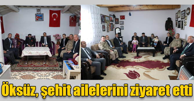 Kars Valisi Türker Öksüz, şehit ailelerini ziyaret etti