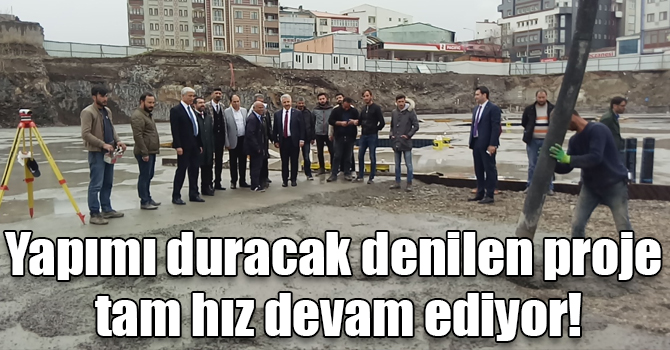 Yapımı duracak denilen proje tam hız devam ediyor!