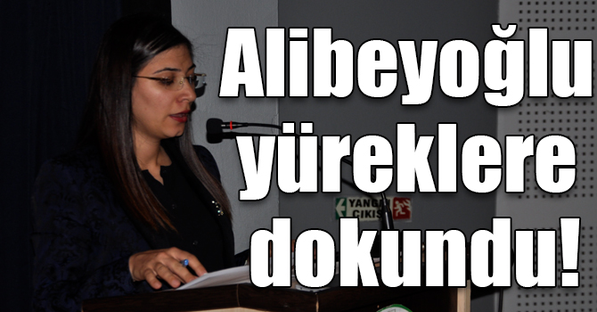 Alibeyoğlu yüreklere dokundu!
