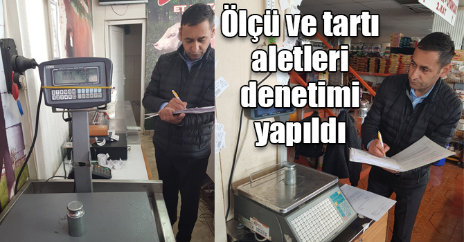 Kars’ta ölçü ve tartı aletleri denetimi yapıldı