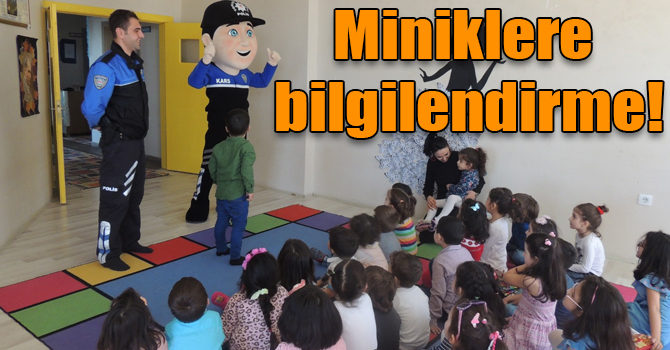 Kars’ta miniklere Temel Güvenlik ve Asayiş bilgilendirmesi