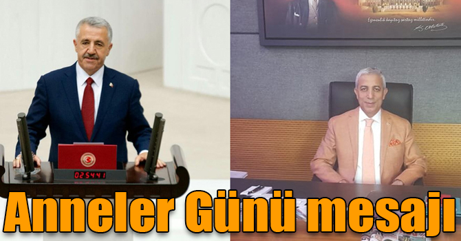 Ahmet Arslan ve Yunus Kılıç’ın Anneler Günü mesajı