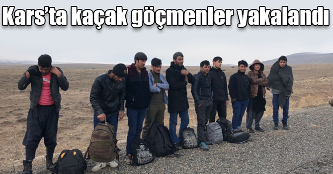 Kars’ta 6 kaçak göçmen yakalandı