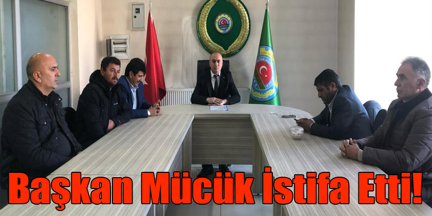 Başkan Özcan Mücük İstifa Etti.