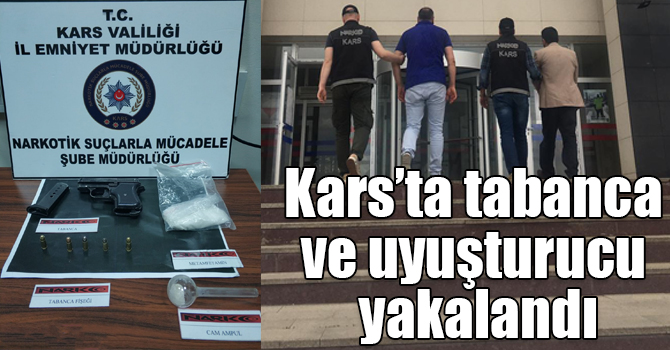 Kars’ta 2 tabanca ve 25,54 gram uyuşturucu yakalandı