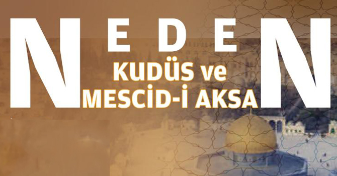 Kars’ta “Neden Kudüs ve Mescid-i Aksa”
