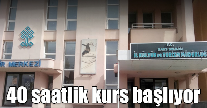 Kars’ta 40 saatlik kurs başlıyor