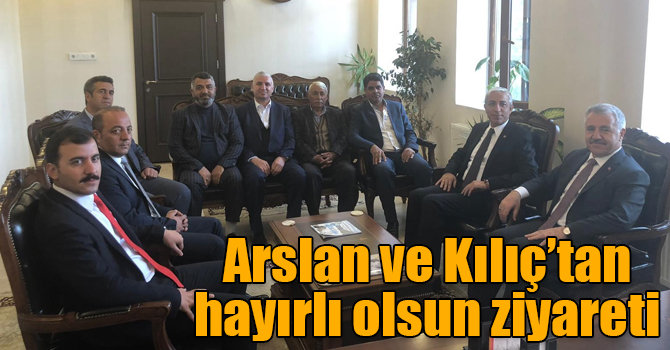 Arslan ve Kılıç’tan Kaymakam Koşal'a hayırlı olsun ziyareti