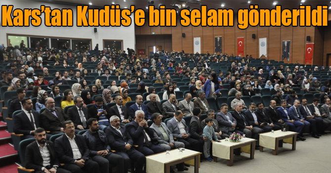 Kars’tan Kudüs’e bin selam gönderildi