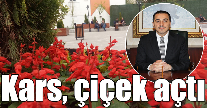 Kars, çiçek açtı