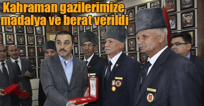 Kahraman gazilerimize madalya ve berat verildi