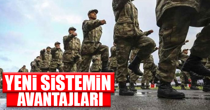 Yeni Askerlik Sisteminin işte avantajları