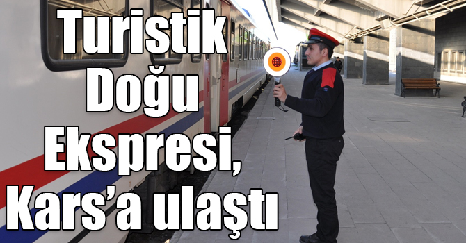 Turistik Doğu Ekspresi Kars’a ulaştı