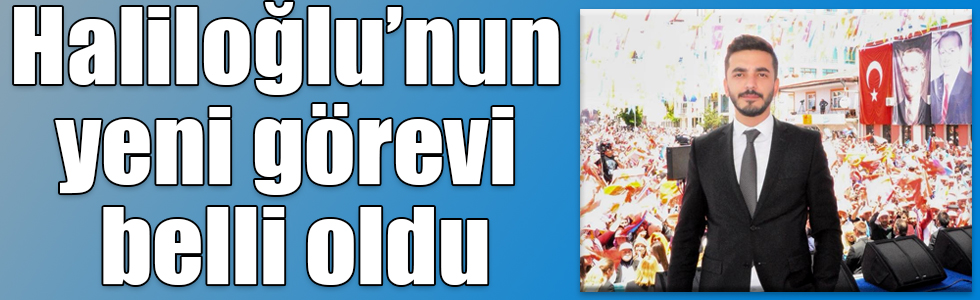 Muhammet Emin Haliloğlu’nun yeni görevi belli oldu