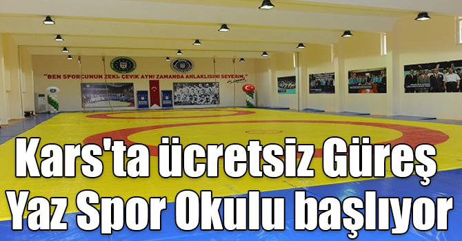 Kars'ta ücretsiz Güreş Yaz Spor Okulu başlıyor