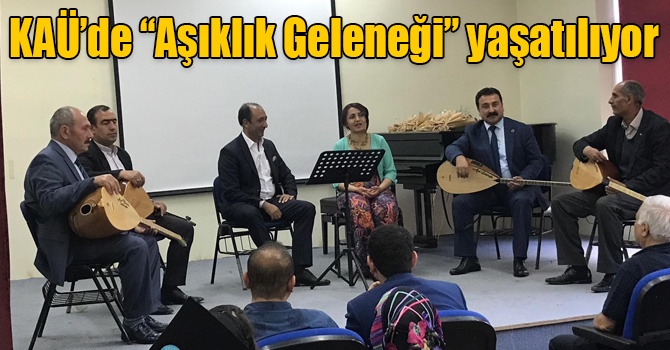 Kafkas Üniversitesi’nde, “Aşıklık Geleneği” söyleyişi ve dinletisi