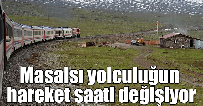 Masalsı yolculuğun hareket saati değişiyor