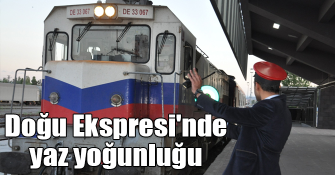 Doğu Ekspresi'nde yaz yoğunluğu