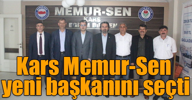 Kars Memur-Sen yeni başkanını seçti