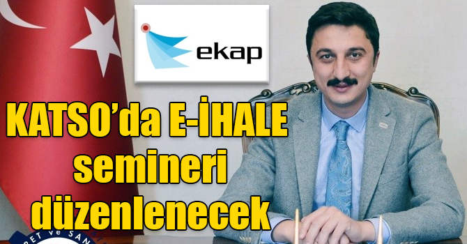 KATSO’da E-İHALE semineri düzenlenecek