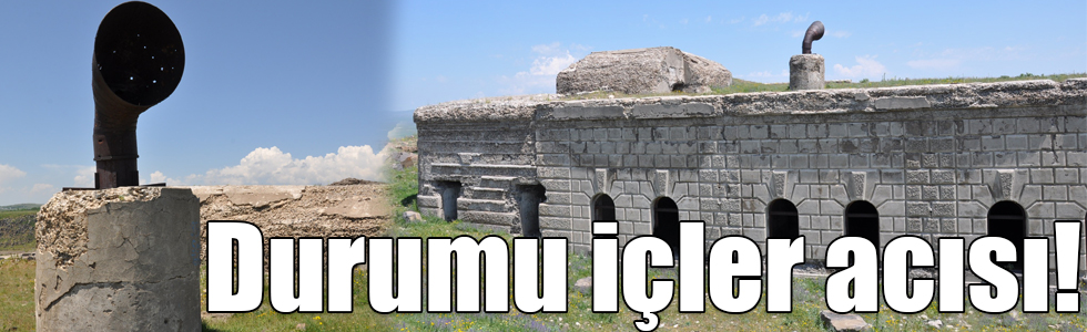 Kars’ın savunmasında kullanılmıştı, şimdi içler acısı durumda