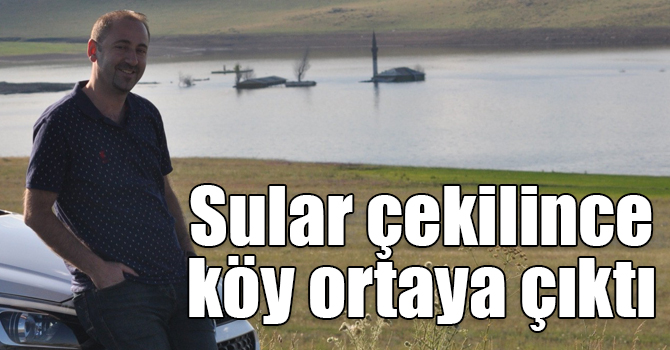 Kars Baraj Gölü’nde sular çekilince cami ve okul ortaya çıktı