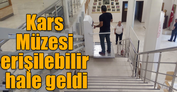 Kars Müzesi erişilebilir hale geldi