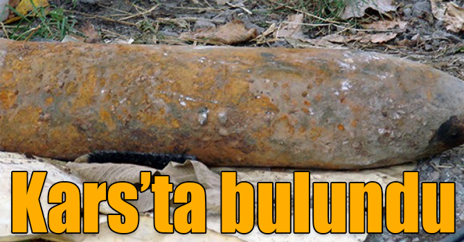 Kars’ta top mermisi bulundu