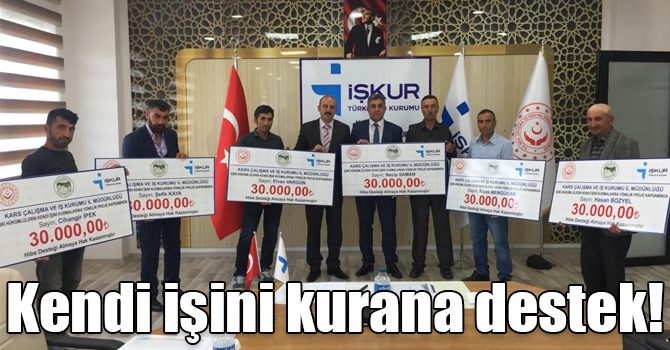 Kars’ta kendi işini kurana İŞKUR’dan destek!