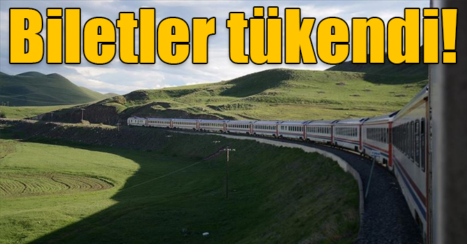 Doğu Ekspresi biletleri tükendi!
