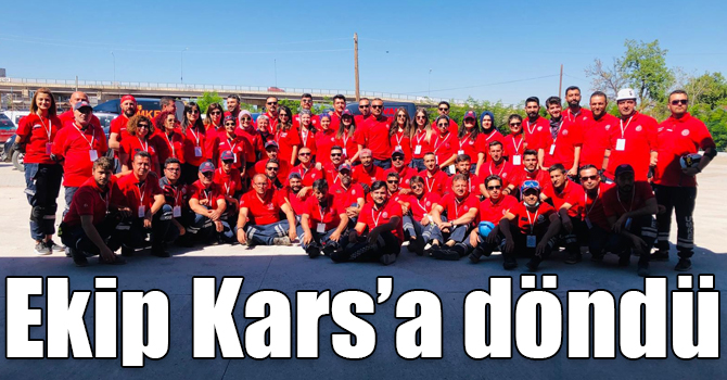 UMKE ekibi Kars’a döndü